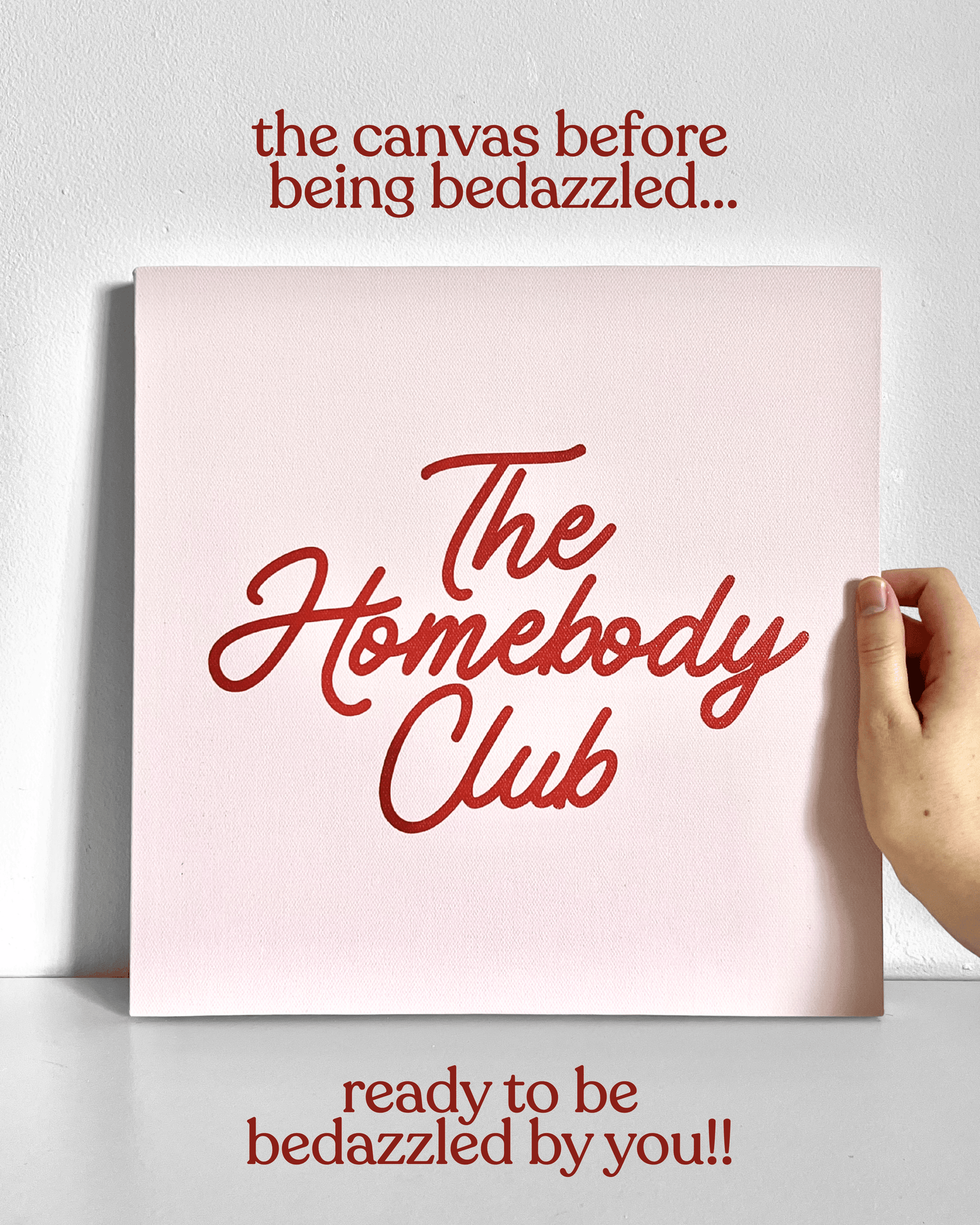 The Homebody Club Bedazzle Canvas Kit