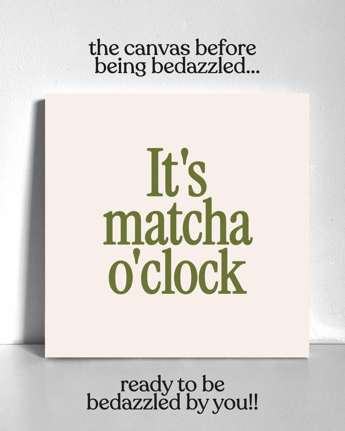 Matcha O'Clock Bedazzle Canvas Kit