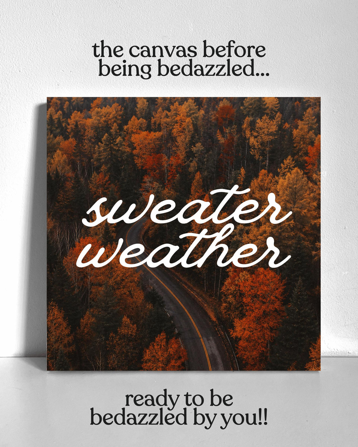 Sweater Weather Bedazzle Canvas Kit