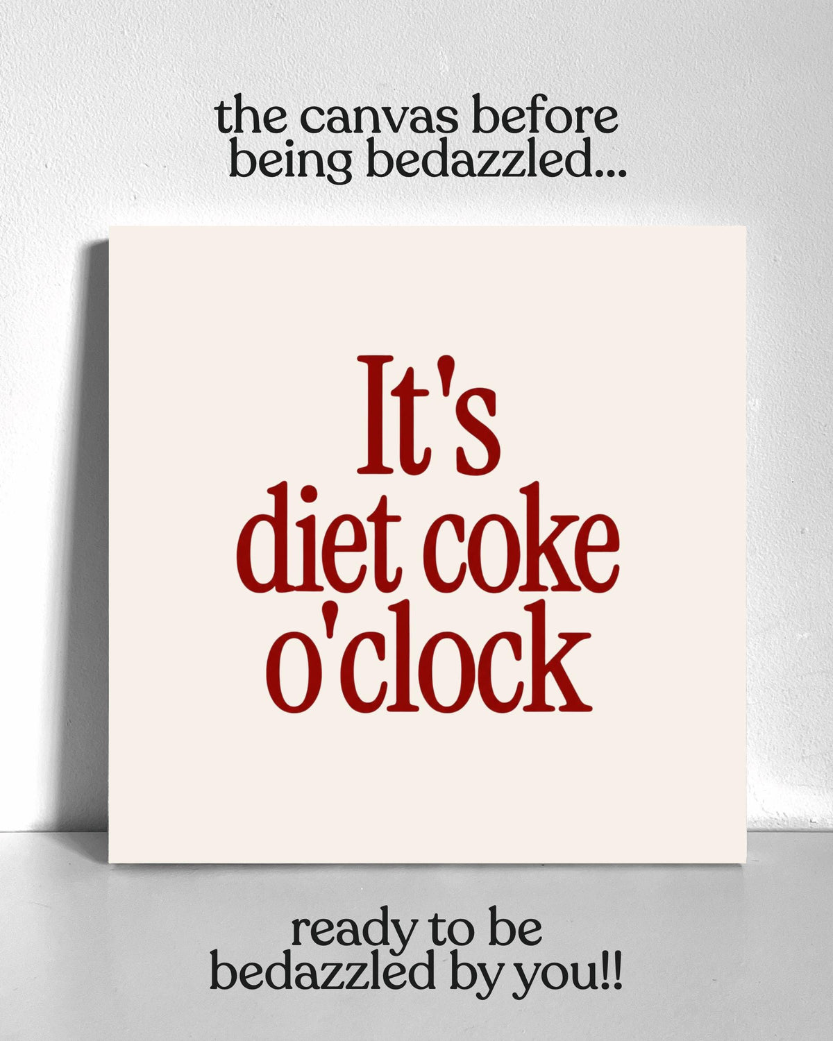 Diet Cola O'Clock Bedazzle Canvas Kit