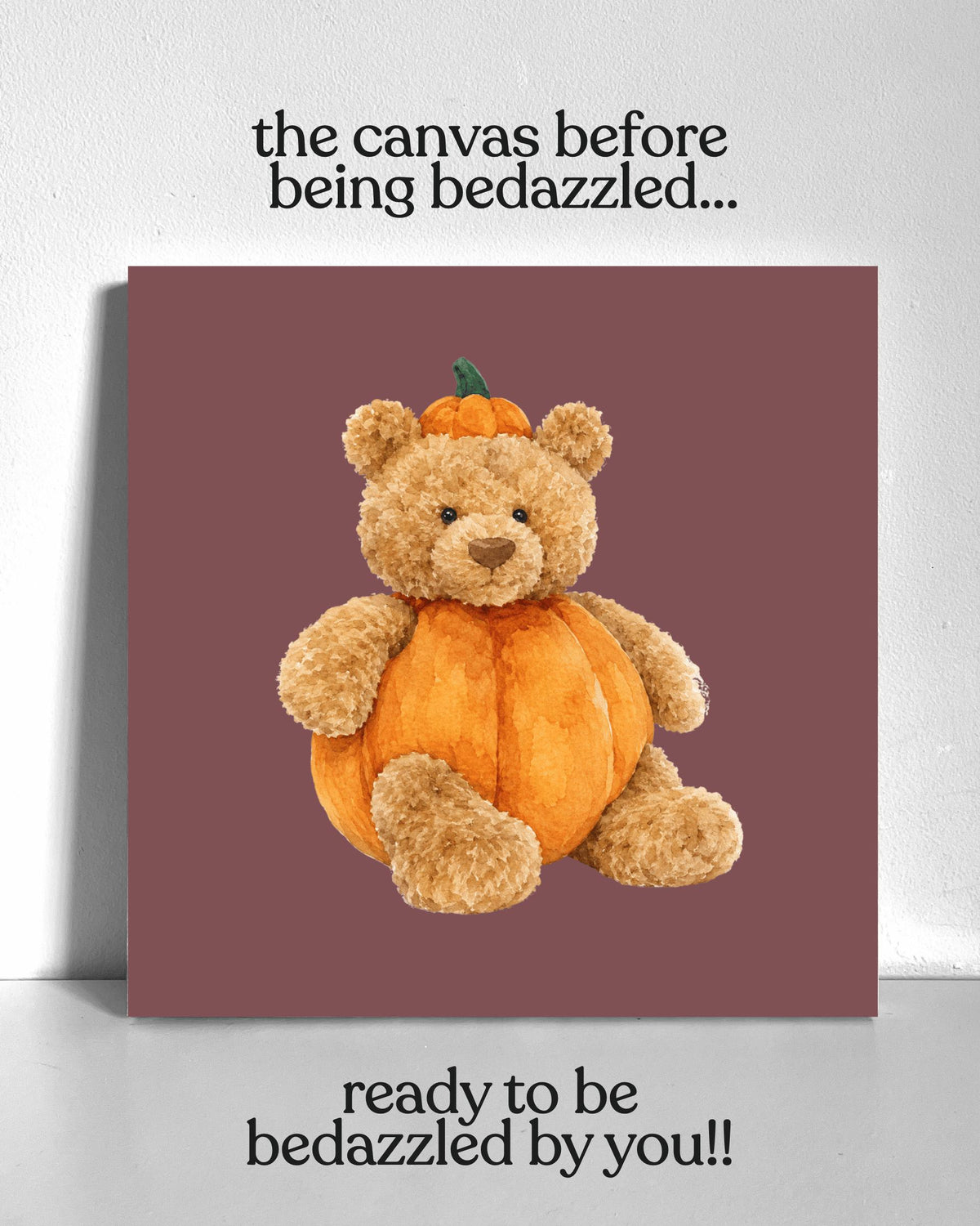 Pumpkin Teddy Bear Bedazzle Canvas Kit